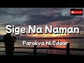 Parokya Ni Edgar - Sige Na Naman [HQ] (Lyric Video)