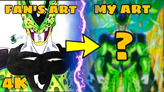 Drawing SUPER PERFECT CELL | ReDrawing Fans Art | 4K
