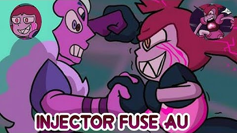 Injector Fuse AU - Steven Universe the Movie
