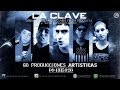 La clave ft la pbc  la basokera  exclusivo la clave oficial