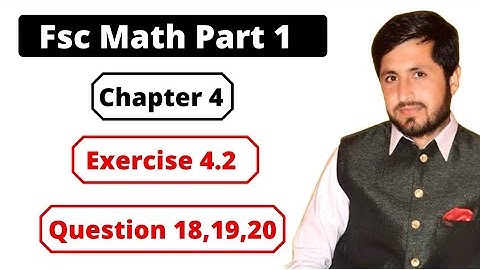11th class Math | chapter no.4 | Exercise 4.2 | Question 18,19,20 | Fsc maths part 1