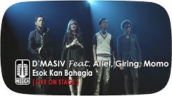 D'MASIV Featuring Ariel, Giring, Momo - Esok Kan Bahagia (Live On Stage)  - Durasi: 4:42. 