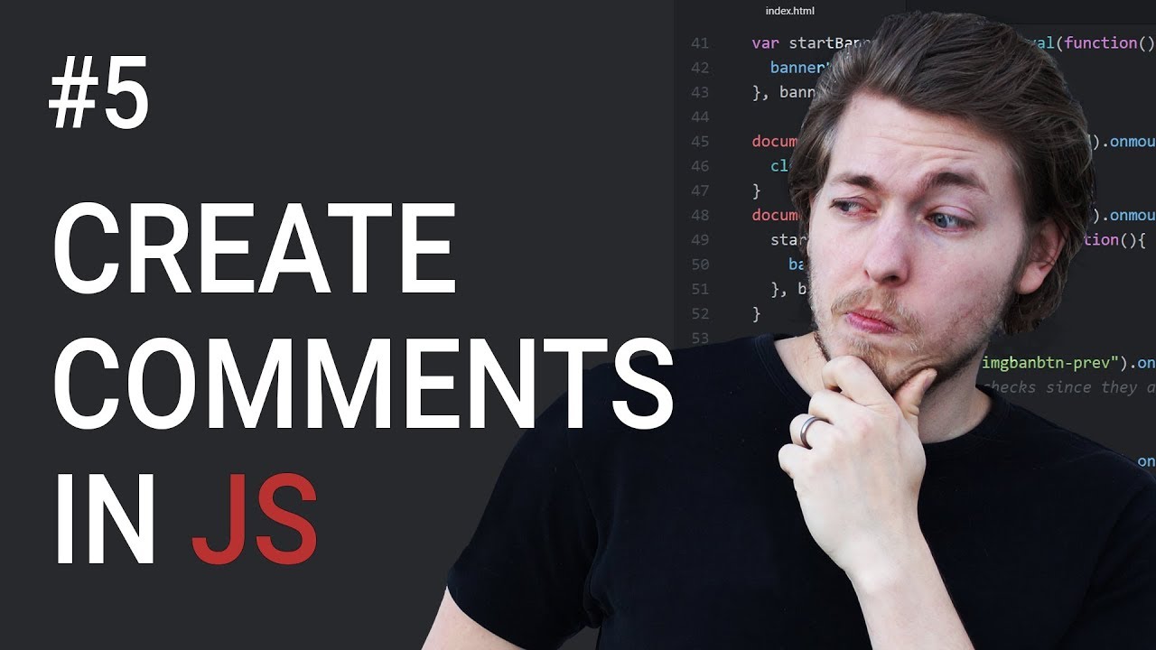 5: (UPDATED 2018 COURSE IN DESC!!!) How To Create JavaScript Comments ...