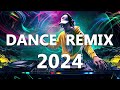 DANCE PARTY SONGS 2024 - Mashups &amp; Remixes Of Popular Songs  - DJ Remix Club Music Dance Mix 2024