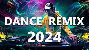 DANCE PARTY SONGS 2024 - Mashups & Remixes Of Popular Songs  - DJ Remix Club Music Dance Mix 2024