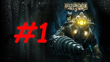 Bioshock 2 - Part 1 - Gameplay Walkthrough - XBox 360/ PS3/ PC - [HD]