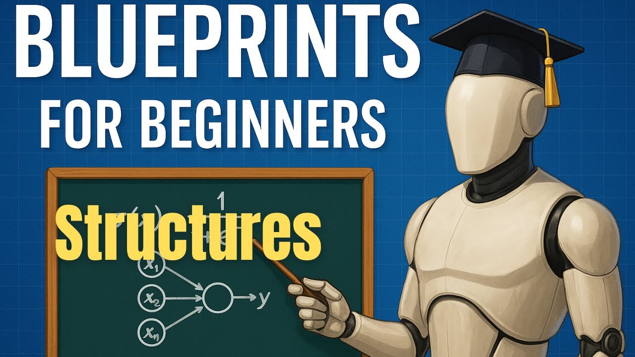 Blueprint Basics Unreal Engine: Structures