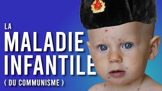 LE GAUCHISME, LE RETOUR (la maladie infantile du communisme) - Minutes Rouges ep 53