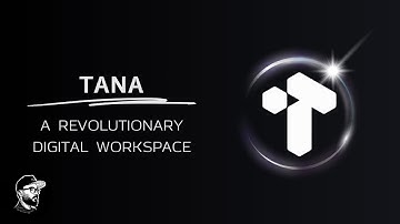 Introduction to Tana - A Revolutionary Digital Workspace