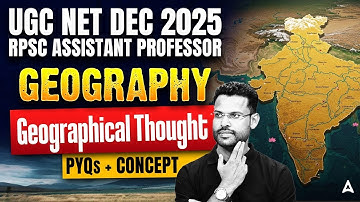 UGC NET & RPSC Assistant Professor Geography Geographical Thought Concept & MCQ