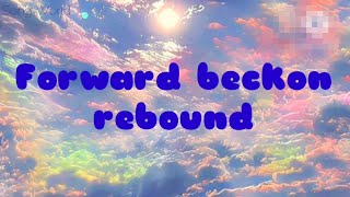 Forwards Beckon Rebound|Adrianne Lenker|Song World