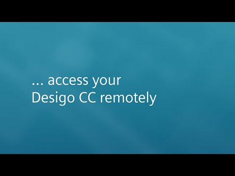 Desigo CC - How to access remotely