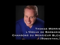 Thomas morris  lorgue de barbarie  chansons du monsieur bleu rosenthal