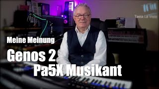 Meine Meinung: Genos 2 / Pa5X Musikant