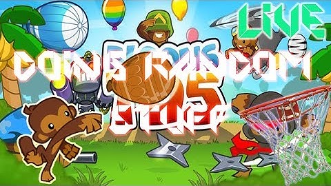 BTD5 (DOING RANDOM THINGS) CHILLSTREAM