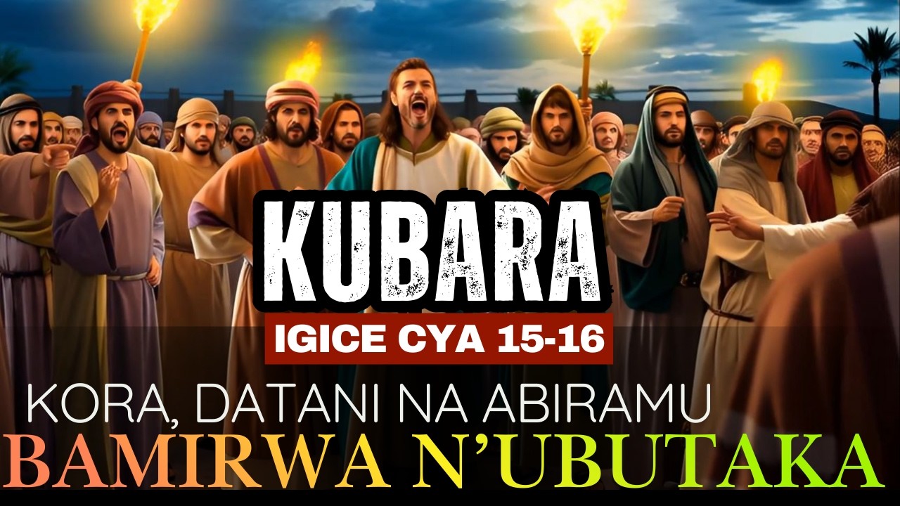 “IGITABO CYO KUBARA- IGICE CYA 15-16|  Bibiliya mu Majwi n'Amashusho”/ By Missionary CYIZA BENJAMIN