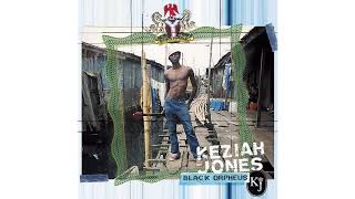 Keziah Jones - All Praises (Official Audio)