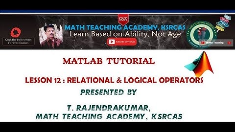 MatLab Lesson 12  Relational And Logical Operators