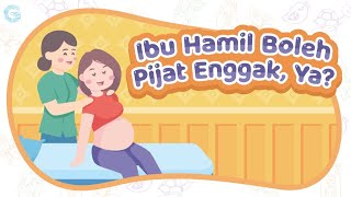 IBU HAMIL BOLEH PIJAT, TAPI IKUTI ATURAN YA!