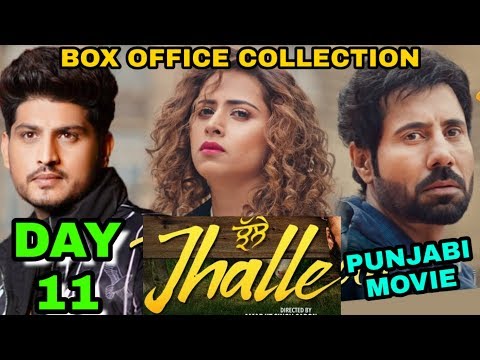 jhalle-movie-box-office-collection-day-11-|-india,w.w-|-blockbuster-|binnu-dhillon,-sargun-mehlta