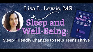 Sleep and Well-Being: Sleep-Friendly Changes to Help Teens Thrive