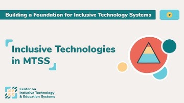 Inclusive Technologies in MTSS