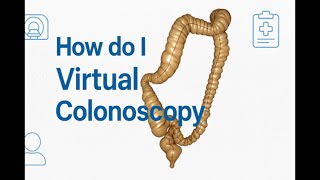 Virtual Colonoscopy Ct Scan Full Protocol, Patient Prep & 3D Reconstruction