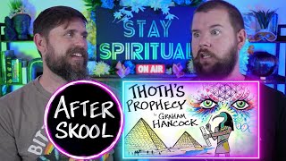 Thoth Prophecy Graham Hancock | Hermetic texts | After Skool Reaction