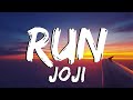 Joji - Run - Lyrics
