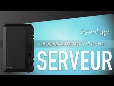 Serveurs SYNOLOGY (protocoles ftp-afp-smb)