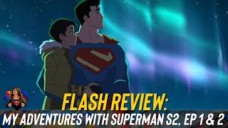 My Adventures With Superman S2, Ep 1 & 2 Review