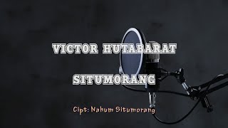 VICTOR HUTABARAT - Situmorang (Lirik)