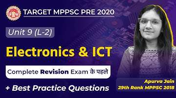 Complete Unit 9 | Electronics and ICT | MPPSC PRE 2020