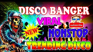 New Disco Banger remix nonstop 2024 🧑‍🎄 VIRAL NONSTOP DISCO MIX 2024