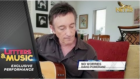 David Pomeranz - No Worries (NET25 Letters and Music Online)