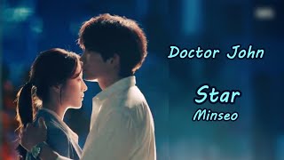 Doctor John OST - Star - Minseo (Lyric FMV)