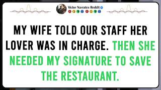 My Wife Told Our Staff Her Lover Was in Charge. Then She Needed My Signature to Save the Restaurant.