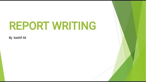 Report Writing Format  and Types of formal  reports