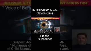 INTERVIEW: Bemidji Woman Talks About Secret Photos Case, Bemidji Man Facing More Charges