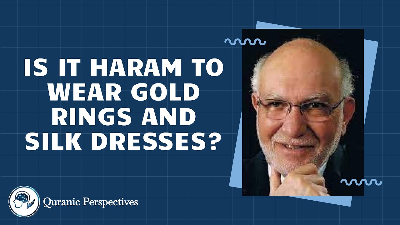 Is It Haram to Wear Gold Rings and Silk Dresses? Prof. Süleyman Ates
