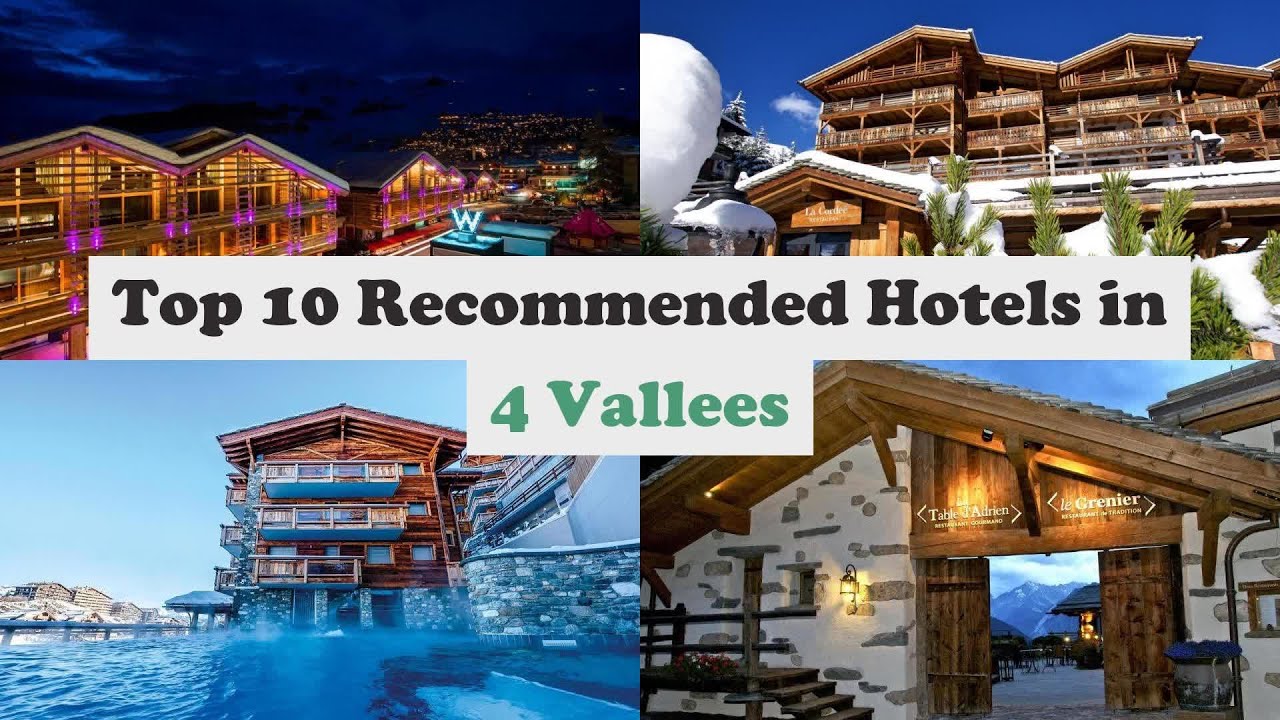 Top 10 Recommended Hotels In 4 Vallees | Best Hotels In 4 Vallees
