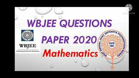 WBJEE QUESTIONS PAPER 2020 (Mathematics)/ WBJEE Previous year QUESTIONS PAPER Pdf/ WBJEE Mathematics
