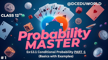 Class 12 Maths | Probability Chapter 13.1(Conditional Probability )  Introduction with Examples