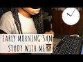 University Student | Early Morning STUDY WITH ME 5AM | PRODUCTIVE MORNING | | Study ASMR