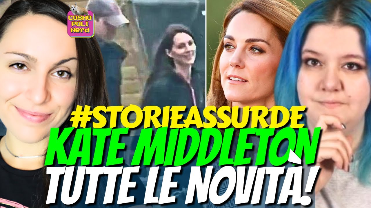 KATE MIDDLETON: LE NOVITA! VIDEO AL MERCATO, INDAGINI E TEORIE #STORIEASSURDE CON GIULIA BIFROST