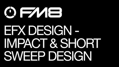 FM8 - FX Sounds - pt 2 - Impact & Short Sweep - How To Tutorial