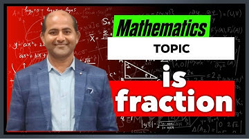 Fraction | Mathematics Fraction Part 1 | Class-5 Fraction Topic