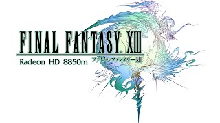 Final Fantasy XIII on Radeon HD 8850m (Dell Inspiron 15)