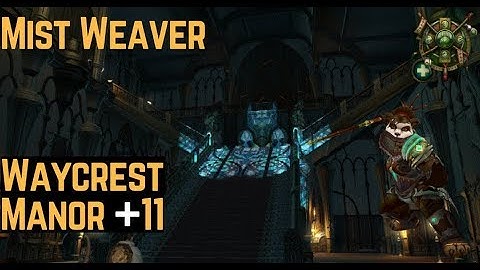 MW Monk +11 Waycrest Manor Tyrannical - BFA Dungeon