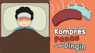 Kompres Panas atau Dingin - Animasi Edukasi